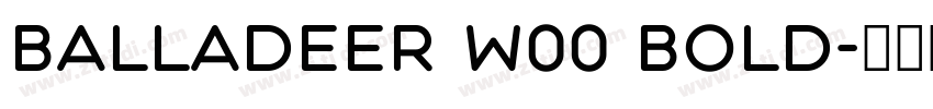 Balladeer W00 Bold字体转换